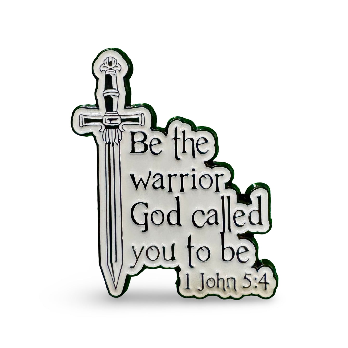 "Be a Warrior . . ." Pin