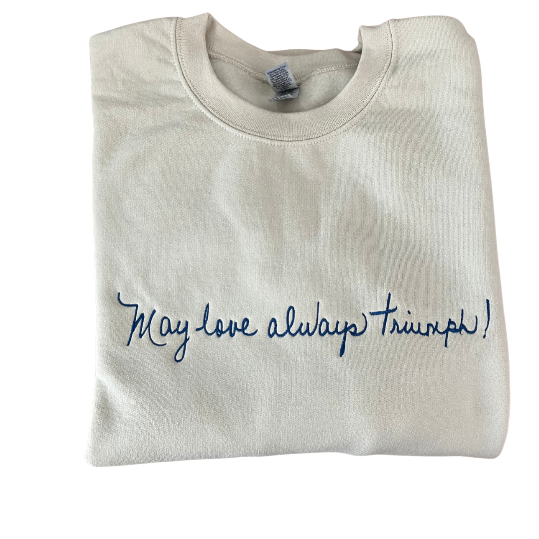 "May love always Triumph" Embroidered Crewneck Sweater by SCTJM