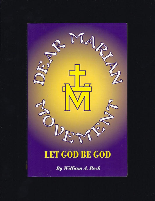 Dear Marian Movement: Let God Be God Book