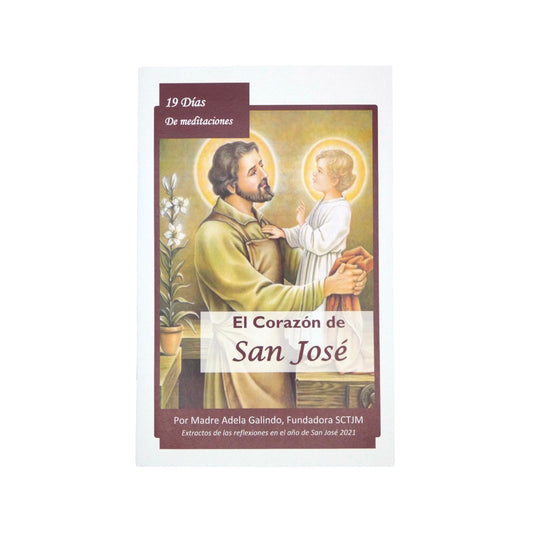 19 Dias de Meditaciones "El Corazon de San Jose" por Madre Adela Galindo, SCTJM Fundadora